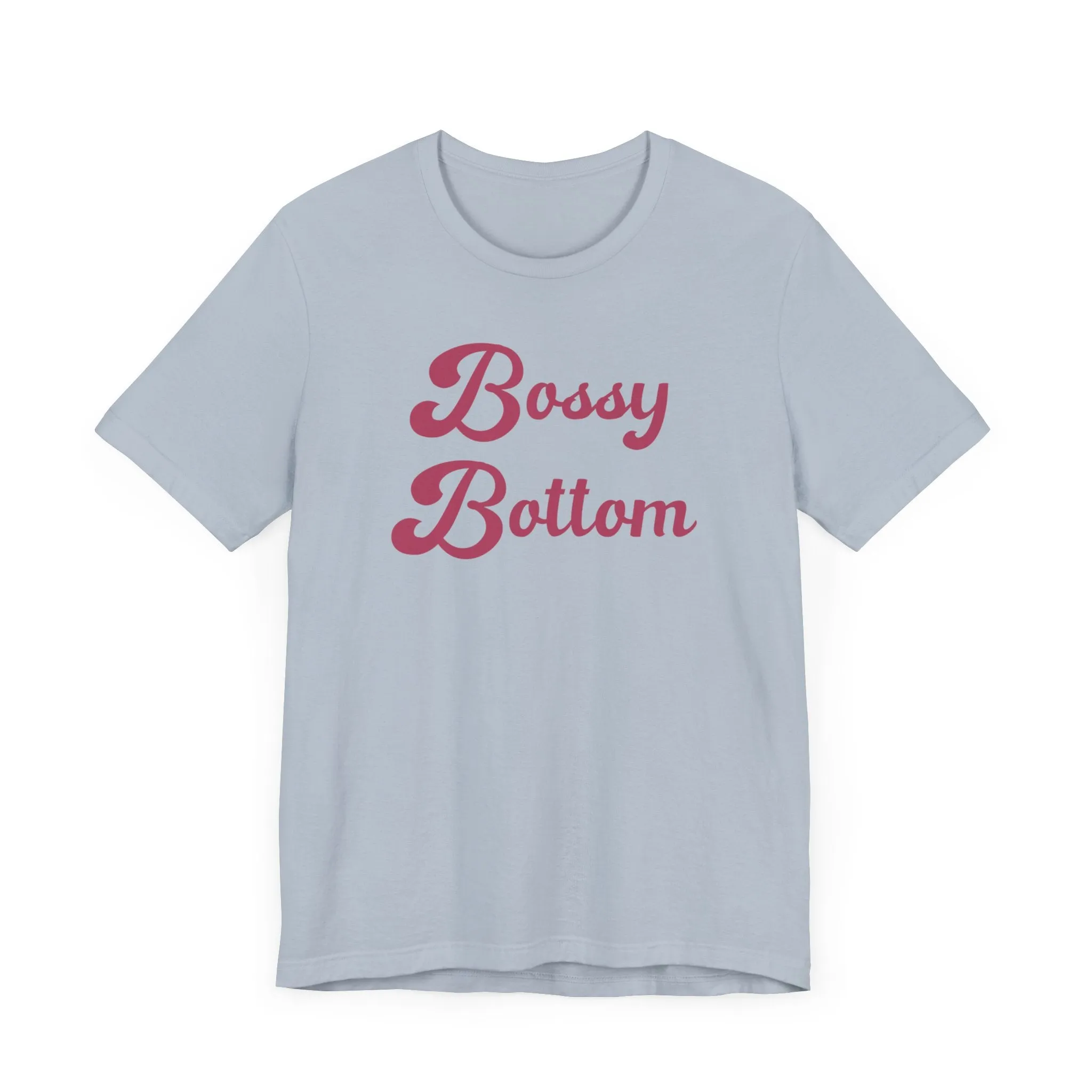 Bossy Bottom