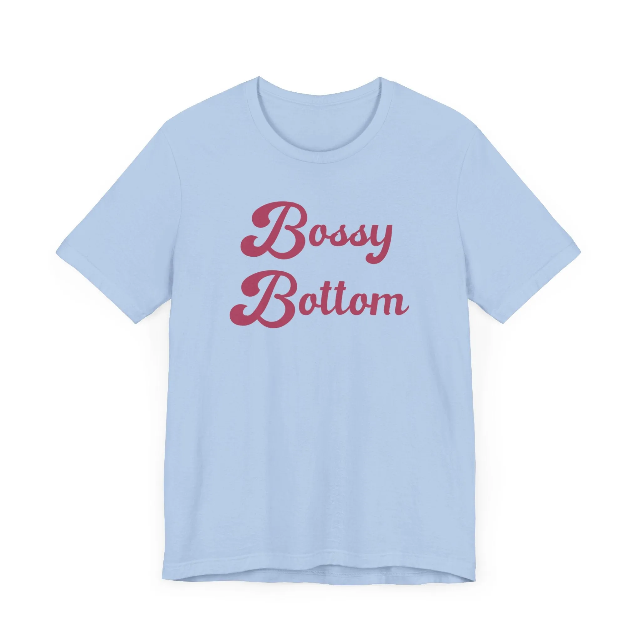 Bossy Bottom