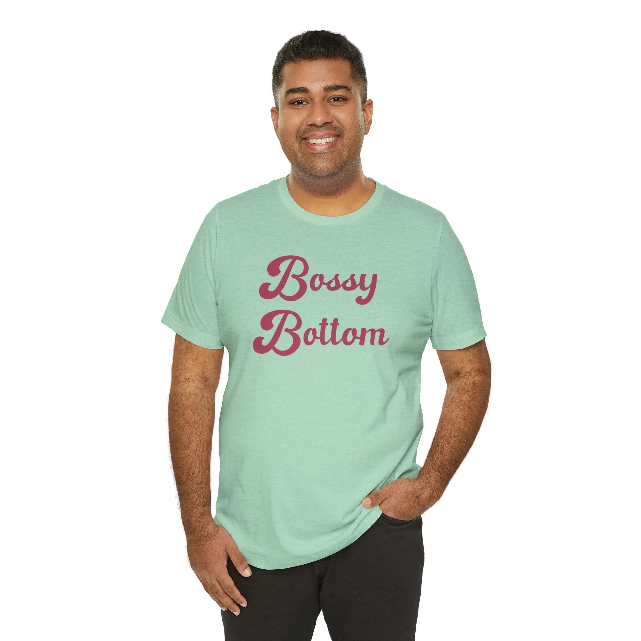 Bossy Bottom