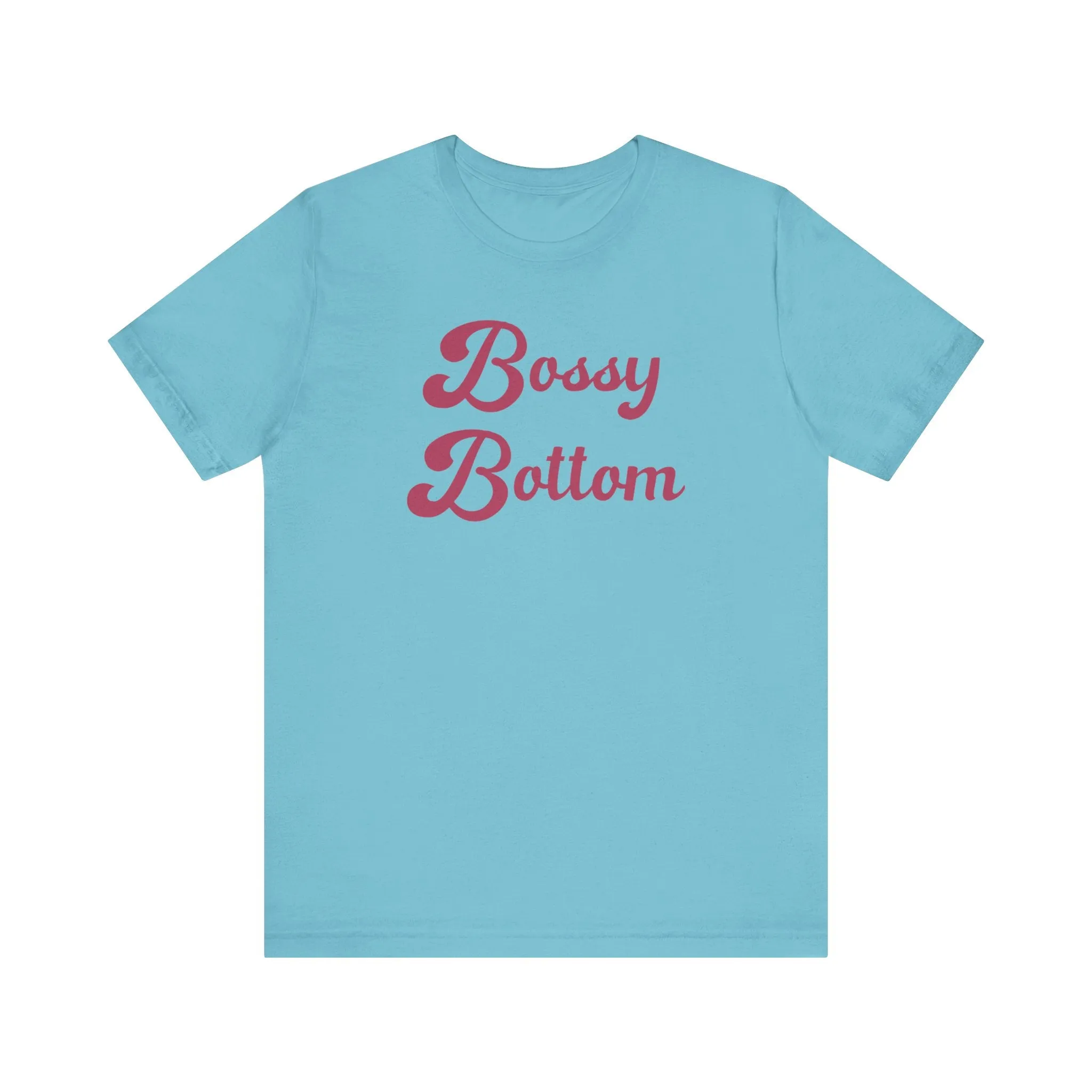 Bossy Bottom