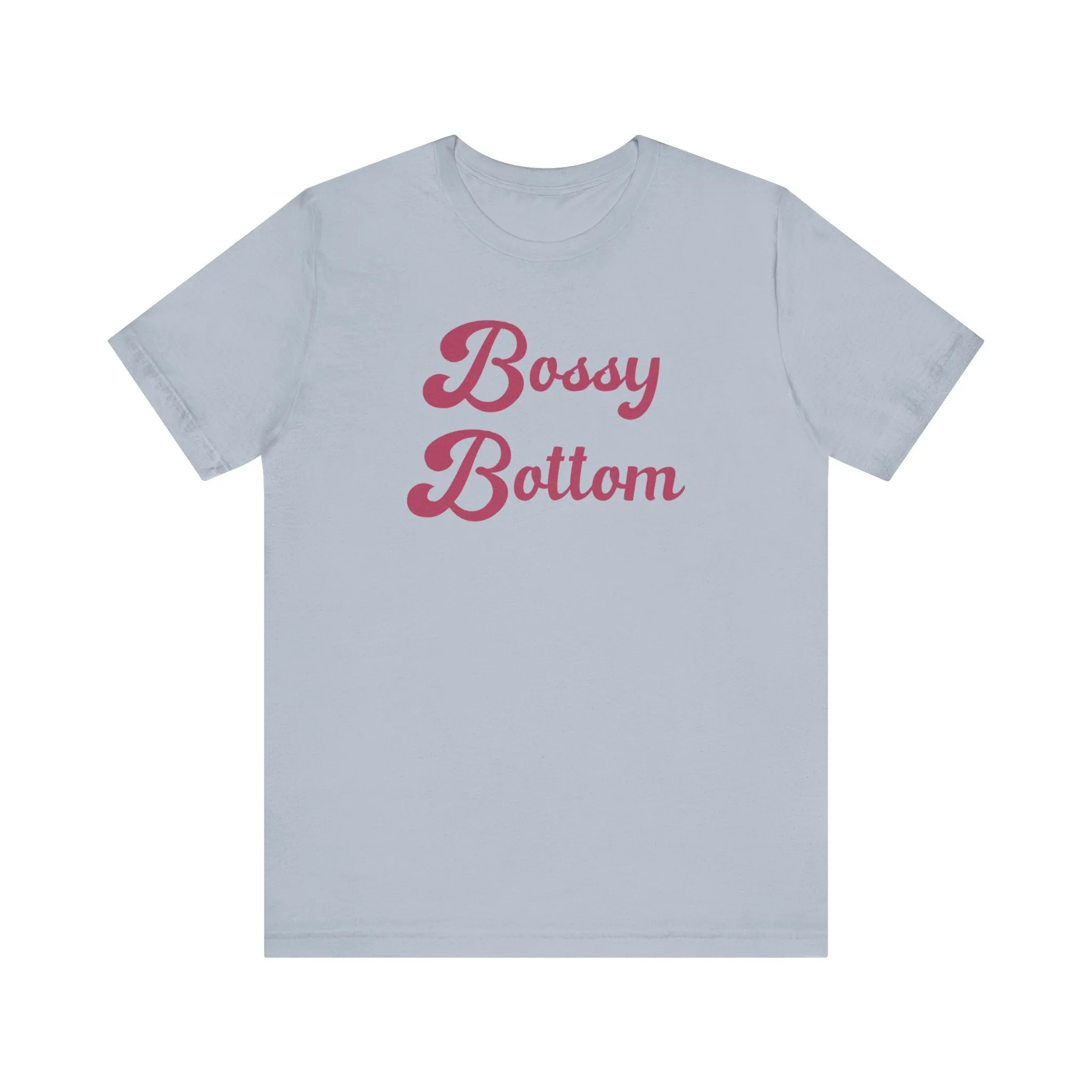 Bossy Bottom
