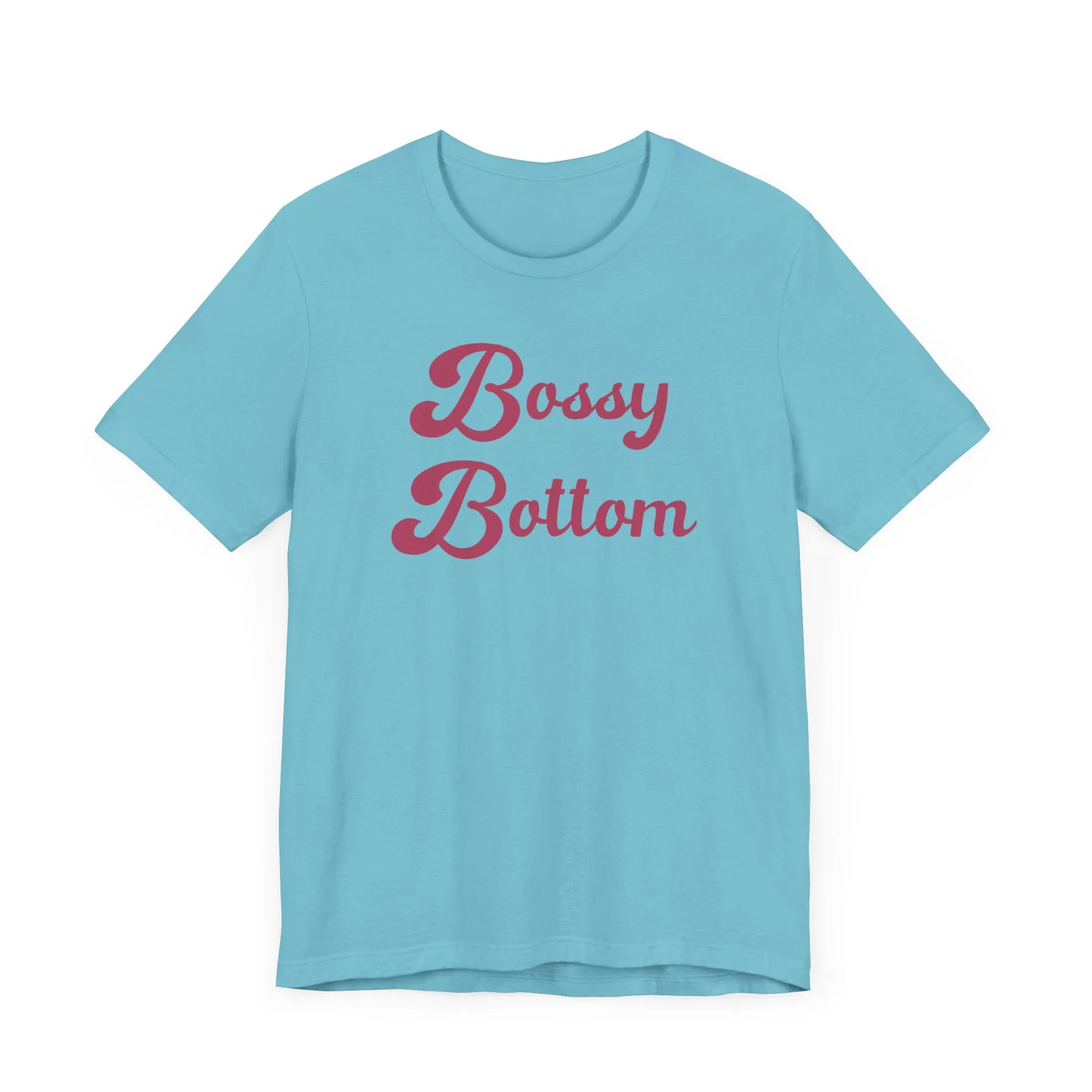 Bossy Bottom
