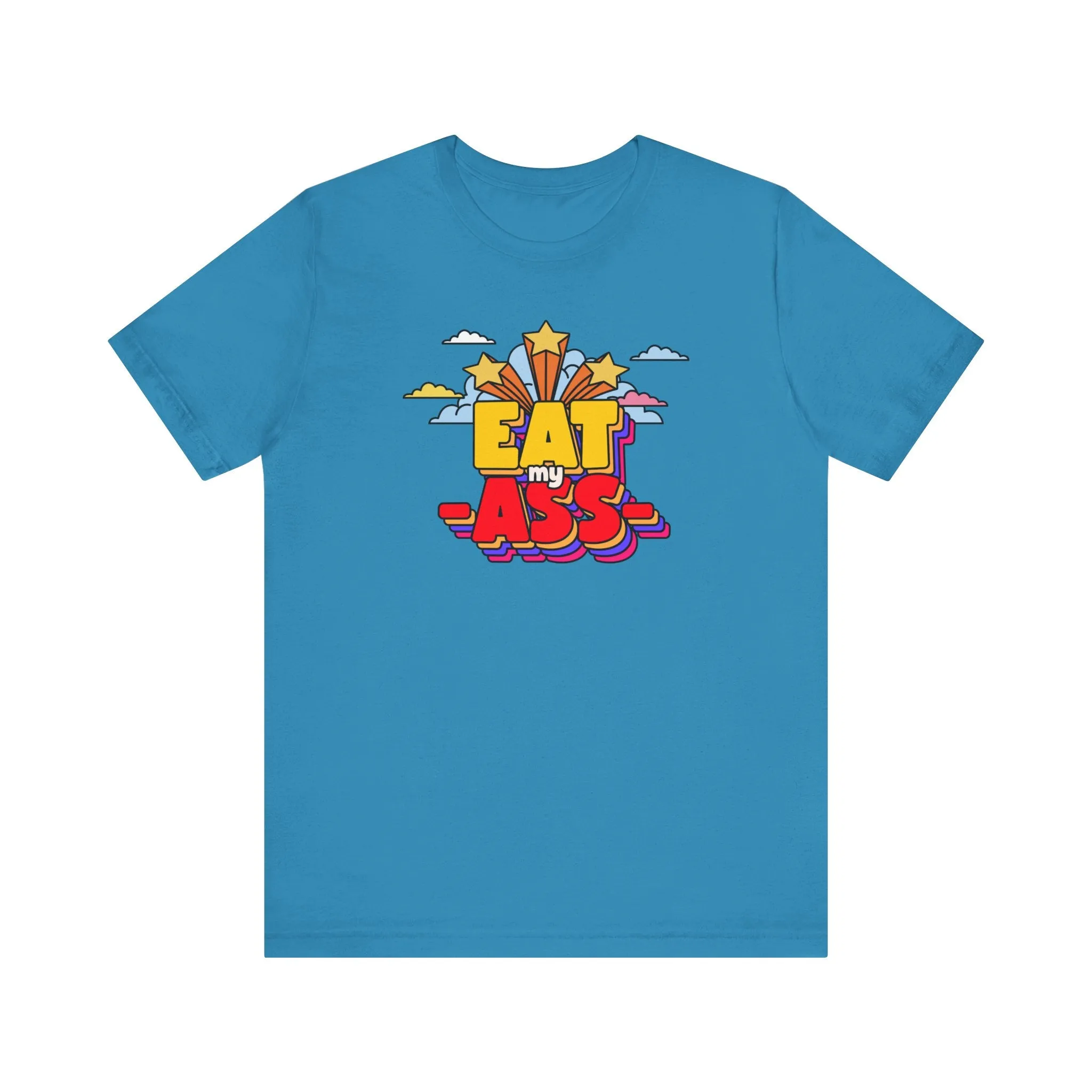 Eat My Ass