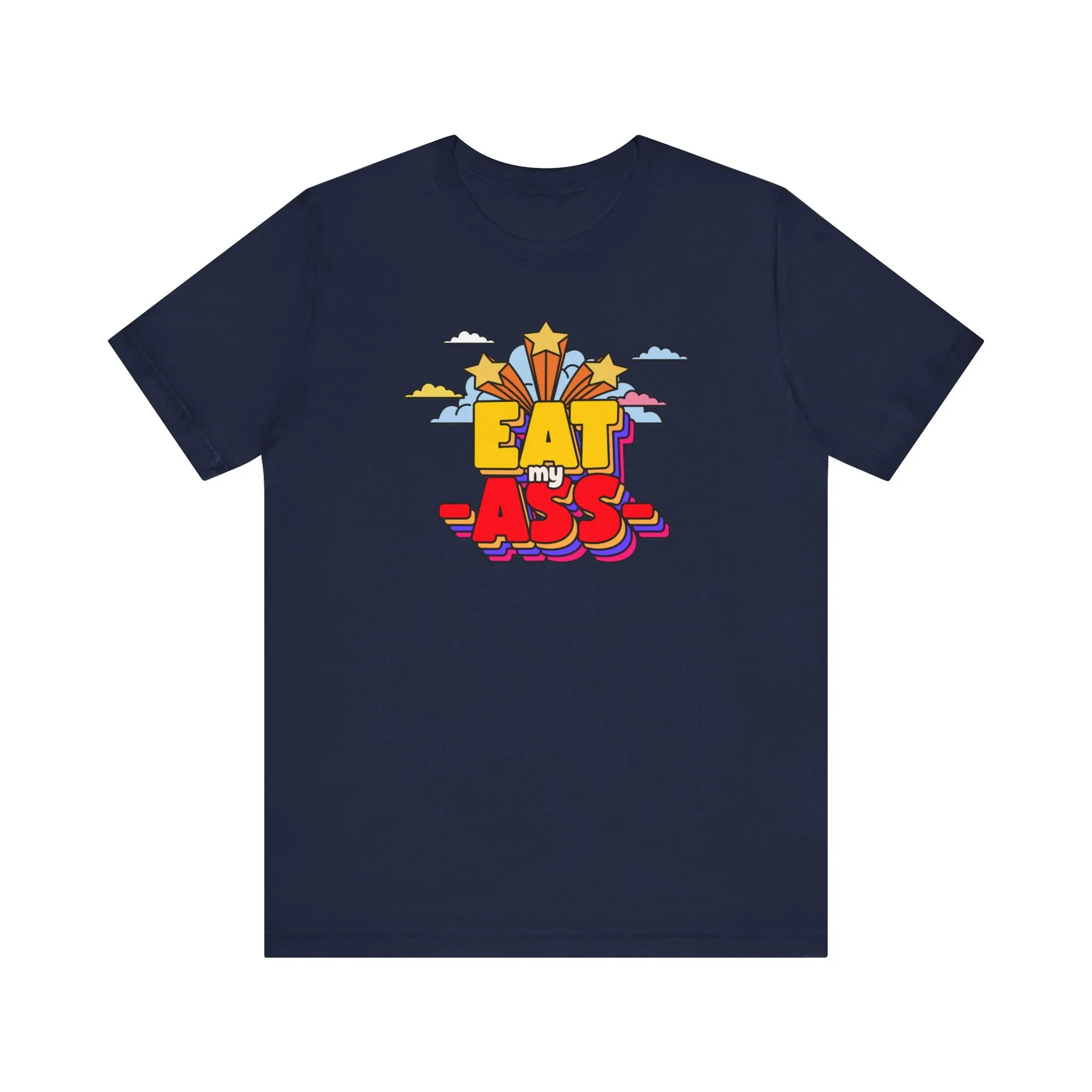 Eat My Ass