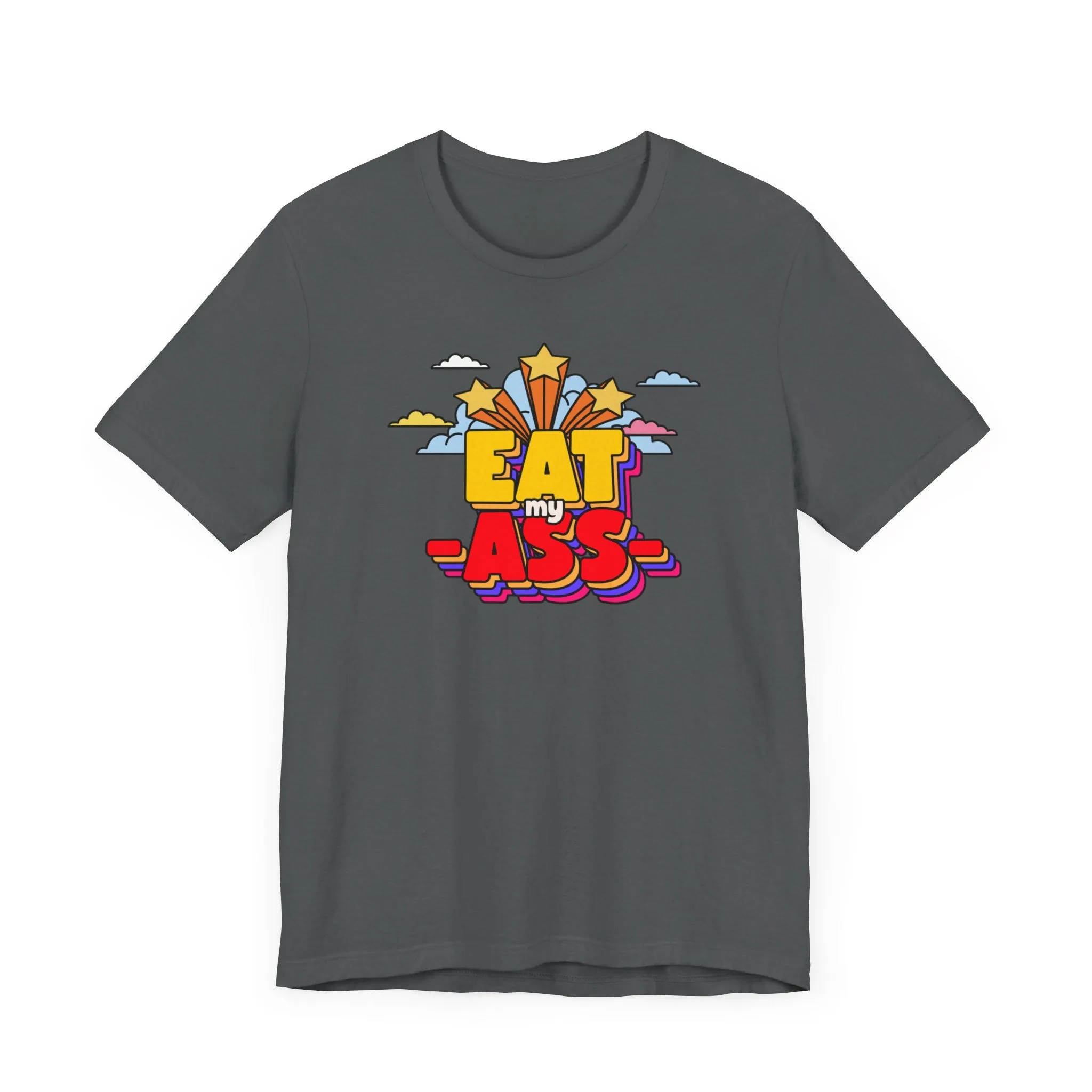 Eat My Ass