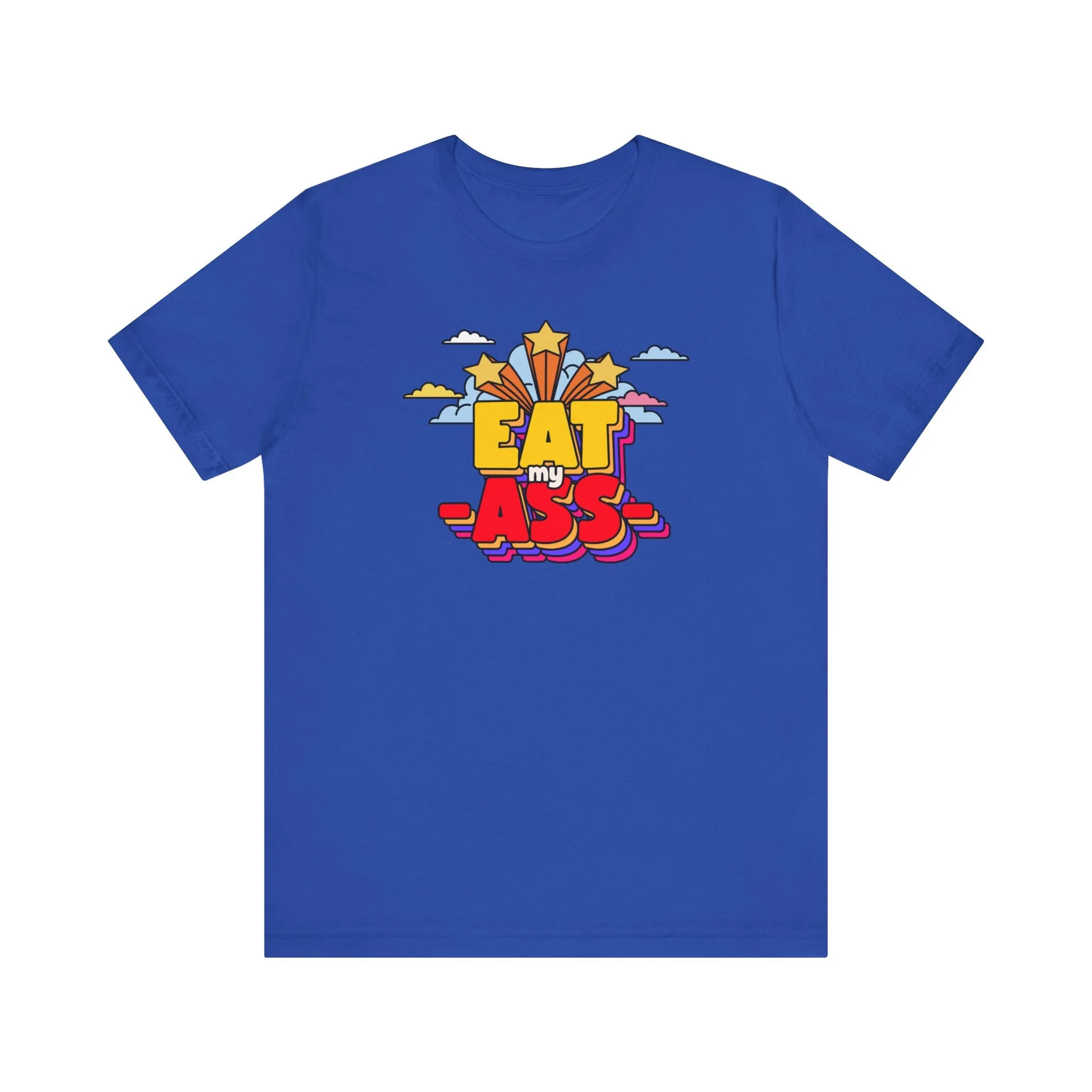 Eat My Ass
