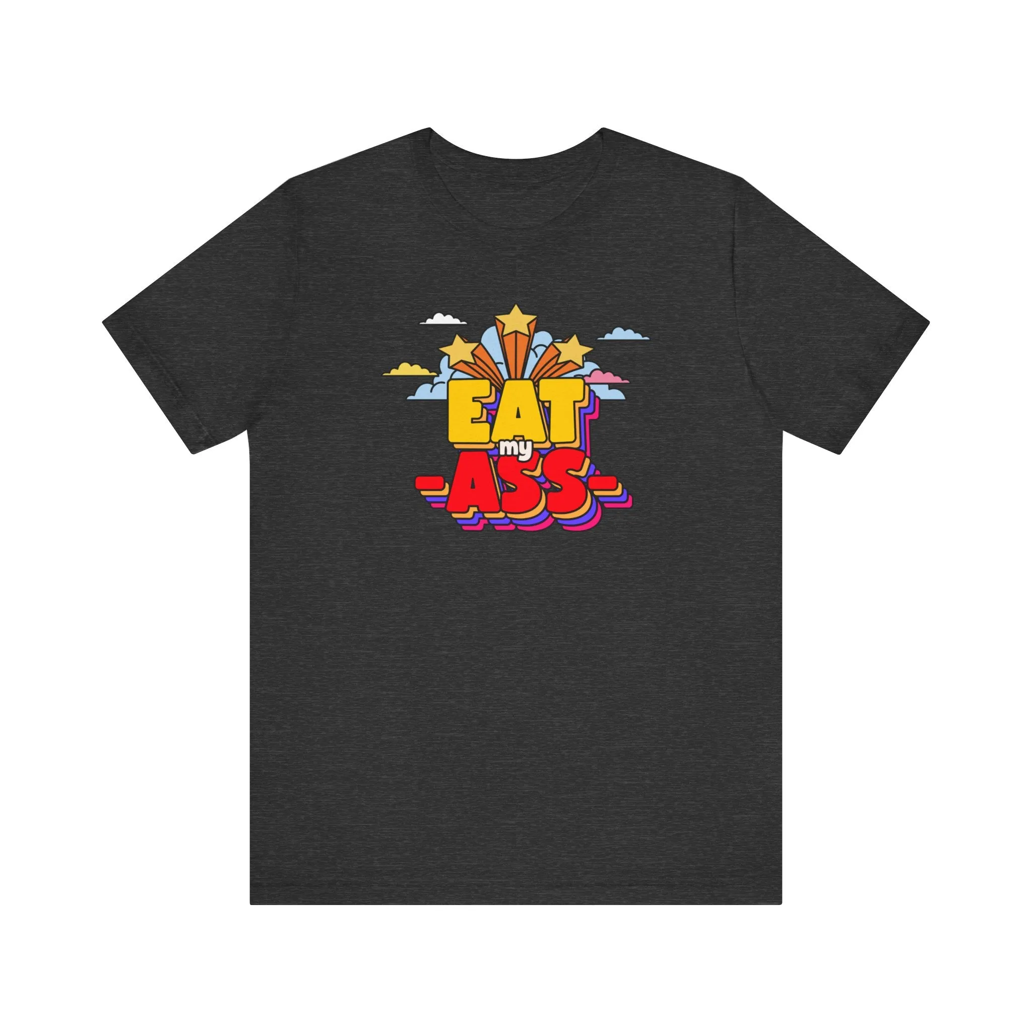 Eat My Ass