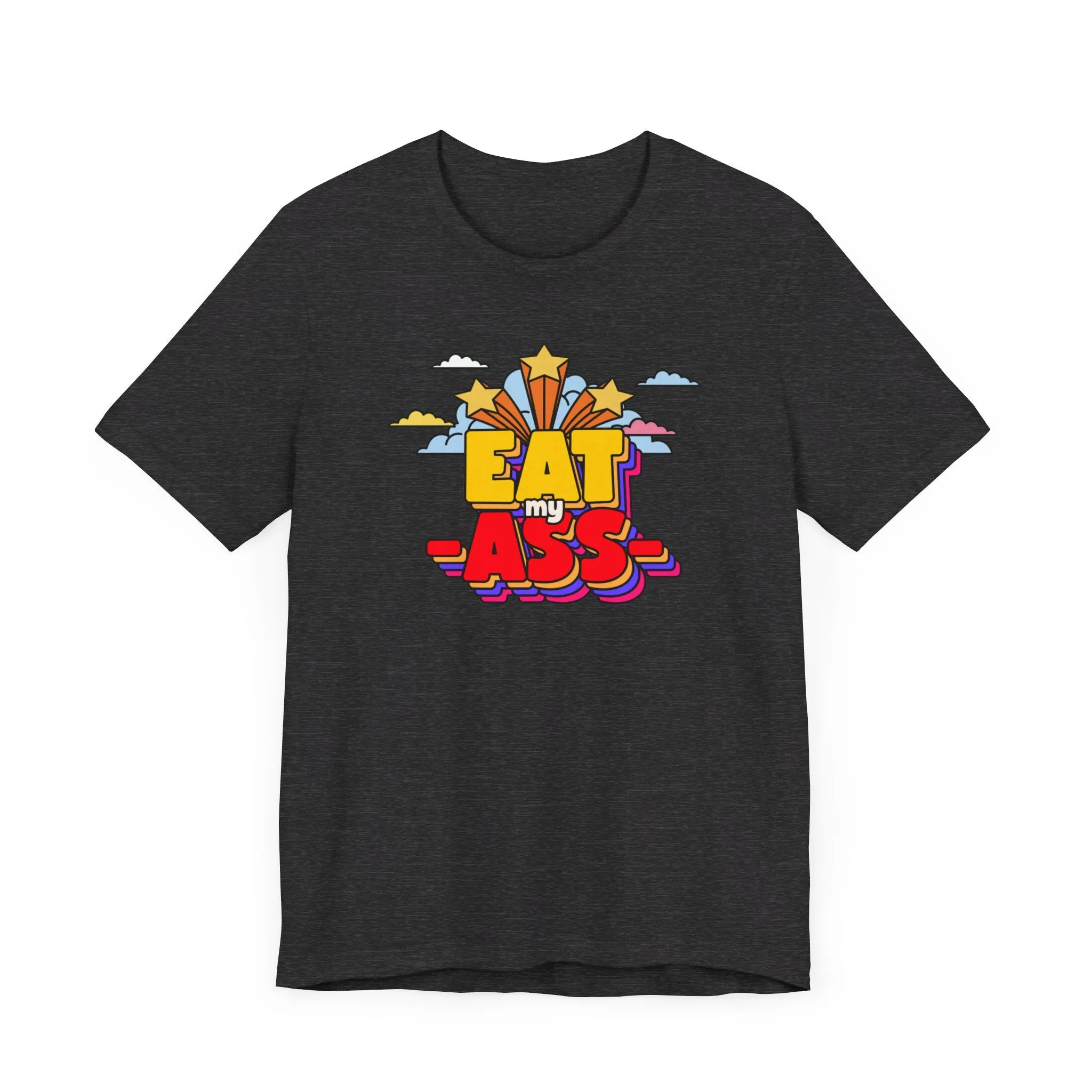 Eat My Ass